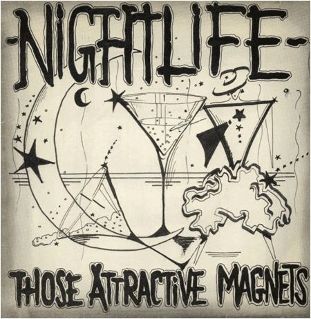 Those Attractive Magnets - Nightlife/Love Chimes - 45rpm single - July 1983